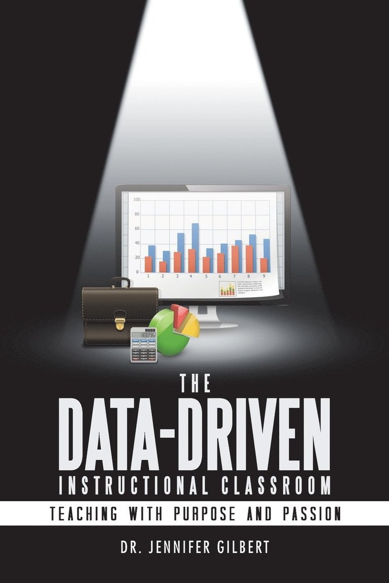 Jennifer Gilbert - Data-Driven Instructional Classroom, Häftad. Tillgänglighet: Lägg i varukorg