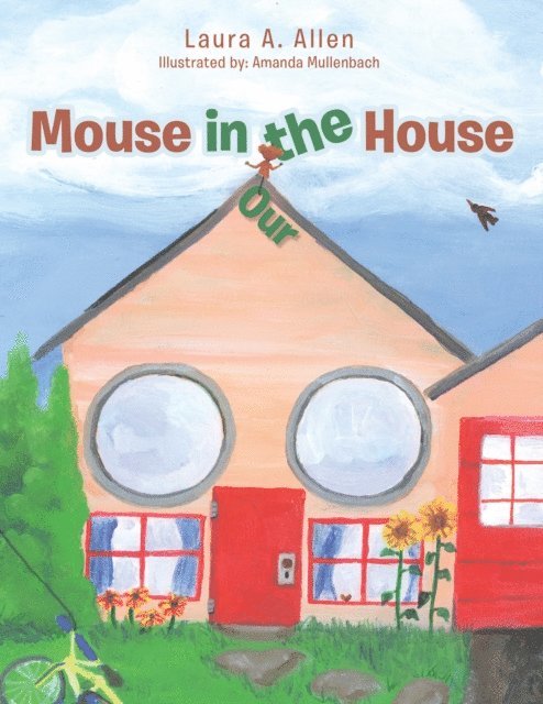 Laura A. Allen - Mouse in the House, E-bok