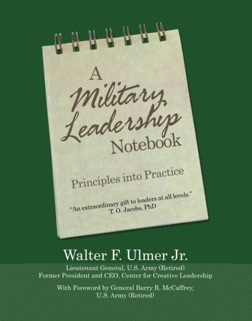 Walter F. Ulmer Jr. - Military Leadership Notebook, E-bok