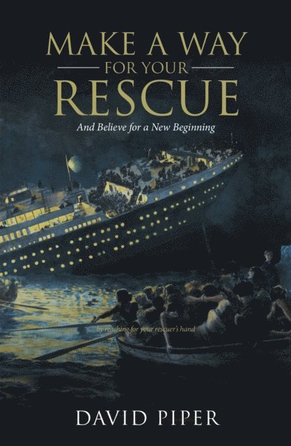David Piper - Make a Way for Your Rescue, E-bok