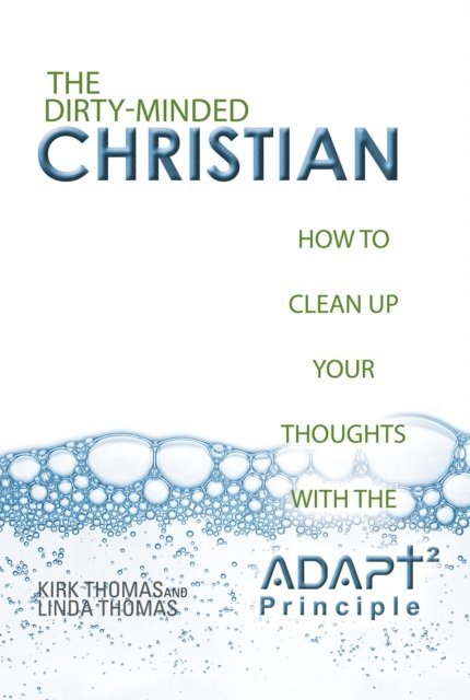 Linda Thomas, Kirk Thomas - Dirty-Minded Christian, E-bok
