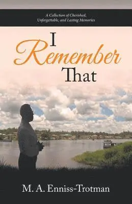 M a Enniss-Trotman - I Remember That, Häftad. Tillgänglighet: Lägg i varukorg