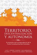 Territorio, Descentralizacion Y Autonomia