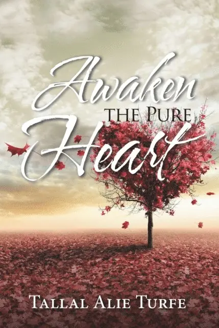 Tallal Alie Turfe - Awaken the Pure Heart, E-bok. Tillgänglighet: Lägg i varukorg