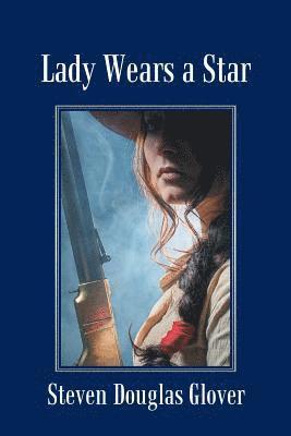 Steven Douglas Glover - Lady Wears a Star, Häftad. Tillgänglighet: Lägg i varukorg