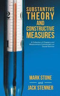 Substantive Theory and Constructive Measures
