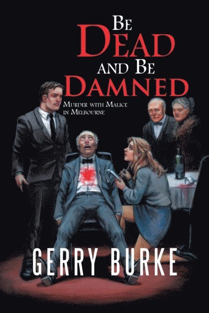 Gerry Burke - Be Dead and Be Damned, E-bok