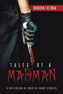 Brandon Freeman - Tales of a Madman, Häftad