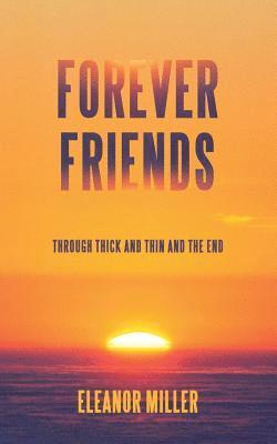 Eleanor Miller - Forever Friends, Häftad. Tillgänglighet: Lägg i varukorg
