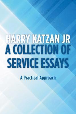 Harry Katzan Jr - Collection of Service Essays, Häftad