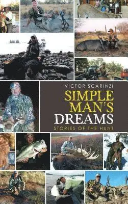 Victor Scarinzi - Simple Man'S Dreams, Inbunden. Tillgänglighet: Lägg i varukorg