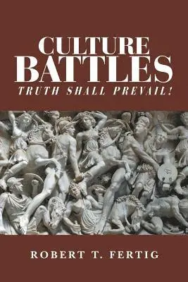Robert T Fertig - Culture Battles, Häftad. Tillgänglighet: Lägg i varukorg