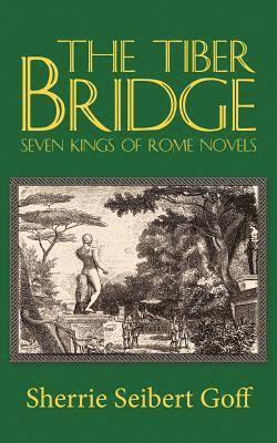 Sherrie Seibert Goff - Tiber Bridge, Häftad