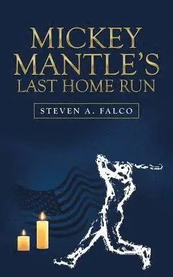 Steven A Falco - Mickey Mantle's Last Home Run, Häftad. Tillgänglighet: Lägg i varukorg