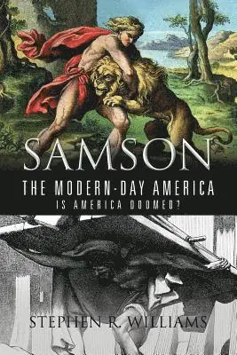 Stephen R Williams - Samson the Modern-Day America, Häftad. Tillgänglighet: Lägg i varukorg
