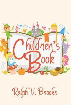 Ralph V Brooks - Children's Book, Inbunden. Tillgänglighet: Lägg i varukorg