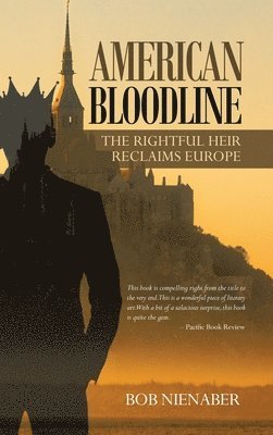 Bob Nienaber - American Bloodline, Inbunden