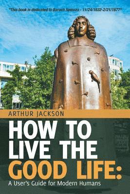 Arthur Jackson - How to Live the Good Life, Häftad