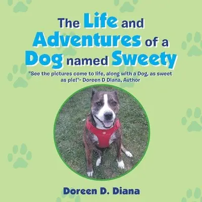 Life and Adventures of a Dog Named Sweety