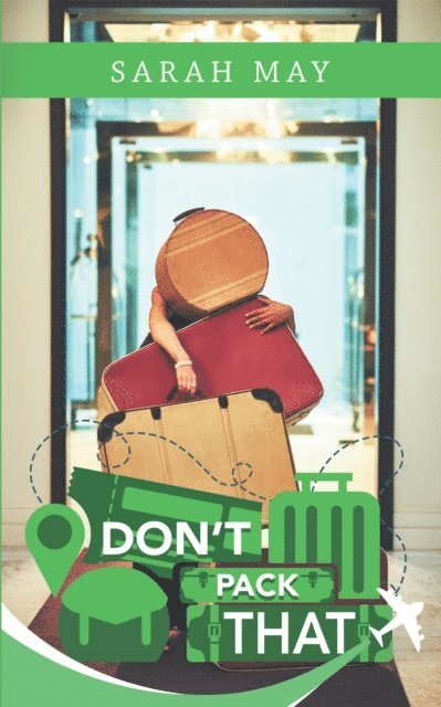 Sarah May - Don't Pack That, E-bok