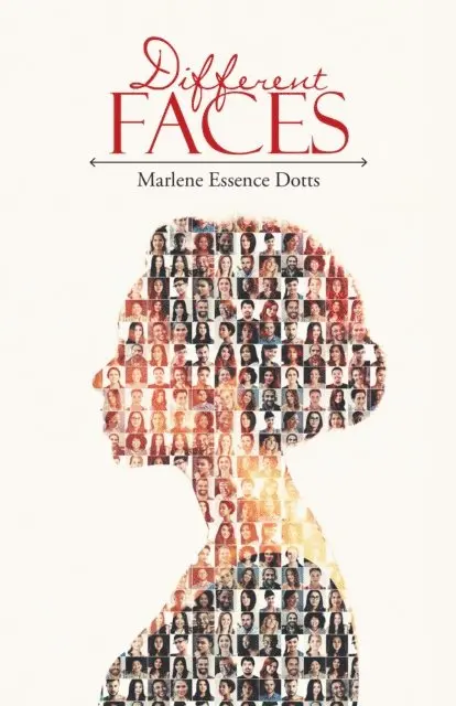 Marlene Essence Dotts - Different Faces, E-bok. Tillgänglighet: Lägg i varukorg
