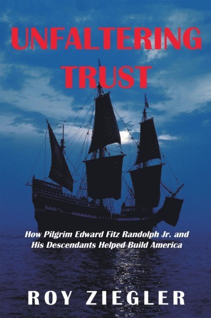 Roy Ziegler - Unfaltering Trust, E-bok. Tillgänglighet: Lägg i varukorg