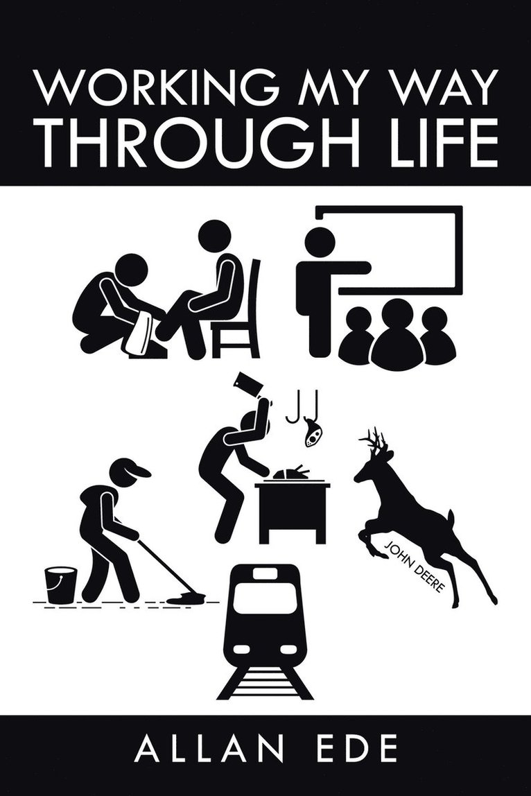 Allan Ede - Working My Way Through Life, Häftad