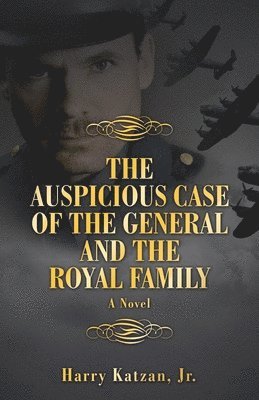 Harry Katzan Jr - Auspicious Case of the General and the Royal Family, Häftad. Tillgänglighet: Lägg i varukorg