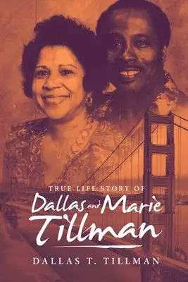 Dallas T Tillman - True Life Story of Dallas and Marie Tillman, Häftad. Tillgänglighet: Lägg i varukorg