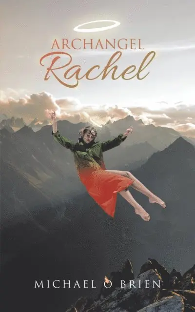 Michael O Brien - Archangel Rachel, E-bok. Tillgänglighet: Lägg i varukorg