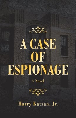 Harry Katzan Jr - Case of Espionage, Häftad. Tillgänglighet: Lägg i varukorg