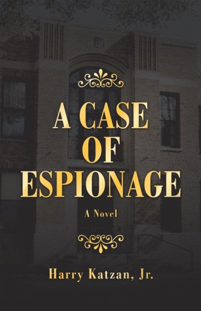 Harry Katzan Jr. - Case of Espionage, E-bok. Tillgänglighet: Lägg i varukorg