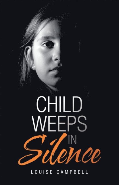 Louise Campbell - Child Weeps in Silence, E-bok