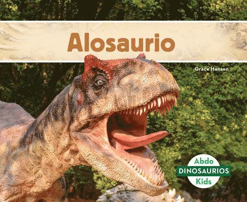 Grace Hansen - Alosaurio (Allosaurus), Inbunden