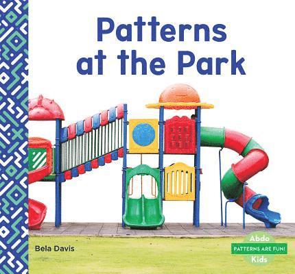 Bela Davis - Patterns at the Park, Inbunden. Tillgänglighet: Lägg i varukorg