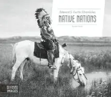 Don Nardo - Edward S. Curtis Chronicles Native Nations, Inbunden. Tillgänglighet: Lägg i varukorg