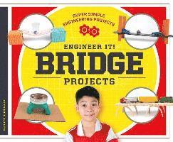 Carolyn Bernhardt - Engineer It! Bridge Projects, Inbunden