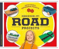 Carolyn Bernhardt - Engineer It! Road Projects, Inbunden