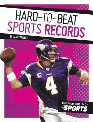 Barry Wilner - Hard-To-Beat Sports Records, Inbunden