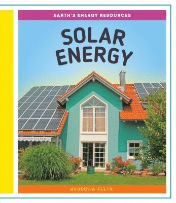 Rebecca Felix - Solar Energy, Inbunden