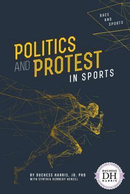 Duchess Harris - Politics and Protest in Sports, Inbunden
