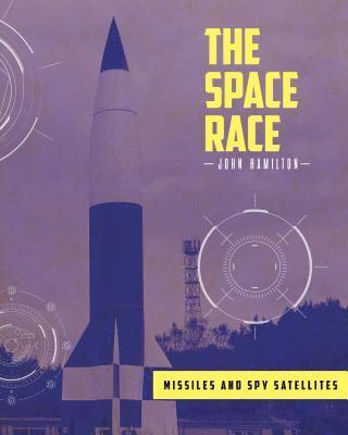 John Hamilton - Missiles and Spy Satellites, Inbunden