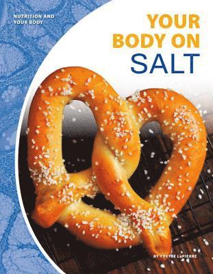 Yvette Lapierre - Your Body on Salt, Inbunden