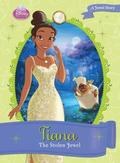 Tiana: The Stolen Jewel: The Stolen Jewel
