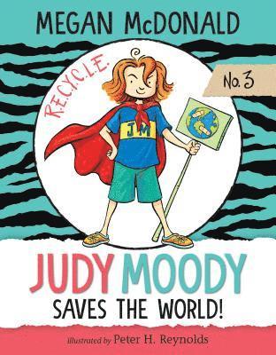Megan McDonald - Judy Moody Saves the World!: #3, Inbunden