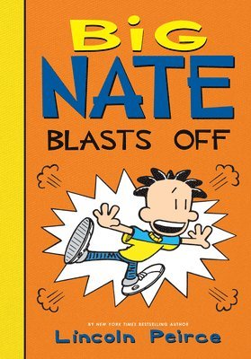 Lincoln Peirce - Big Nate Blasts Off, Inbunden