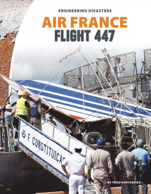 Todd Kortemeier - Air France Flight 447, Inbunden