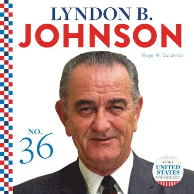 Megan M. Gunderson - Lyndon B. Johnson, Inbunden. Tillgänglighet: Lägg i varukorg