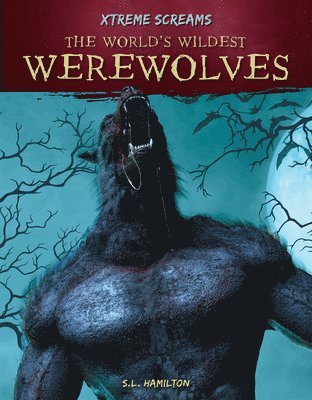S. L. Hamilton - World's Wildest Werewolves, Inbunden