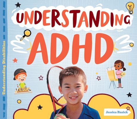 Jessica Rusick - Understanding ADHD, Inbunden